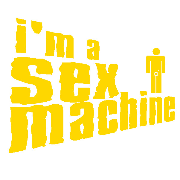 I am a sexy machine - Adesivo Prespaziato